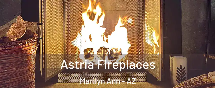 Astria Fireplaces Marilyn Ann - AZ