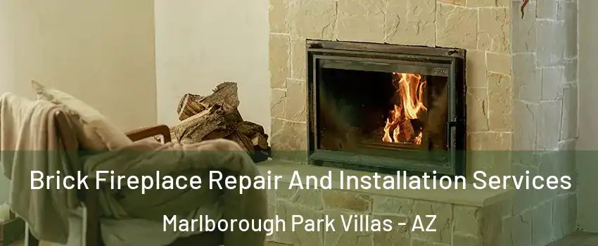 Brick Fireplace Repair And Installation Services Marlborough Park Villas - AZ