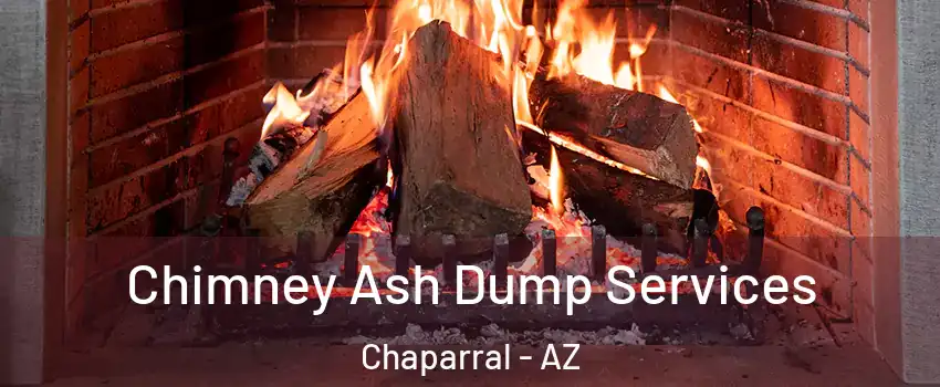 Chimney Ash Dump Services Chaparral - AZ