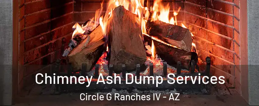 Chimney Ash Dump Services Circle G Ranches IV - AZ