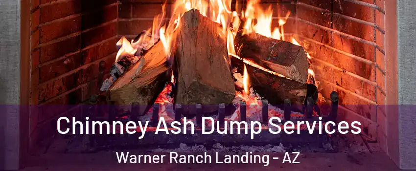 Chimney Ash Dump Services Warner Ranch Landing - AZ