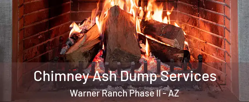 Chimney Ash Dump Services Warner Ranch Phase II - AZ