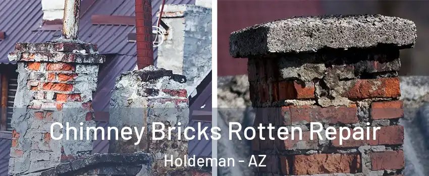 Chimney Bricks Rotten Repair Holdeman - AZ