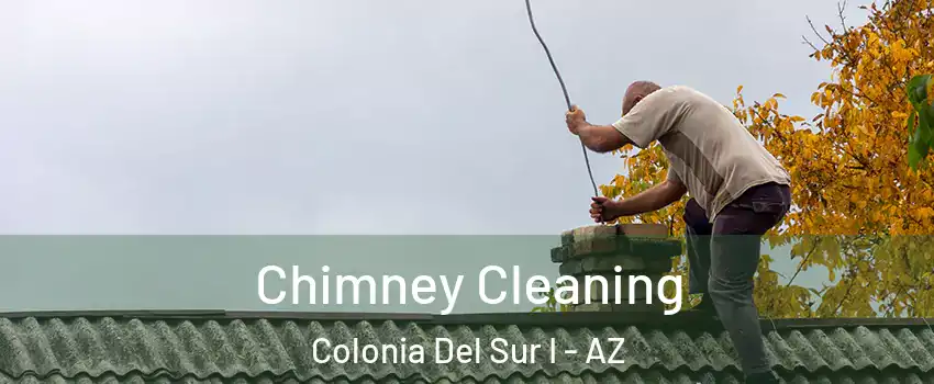 Chimney Cleaning Colonia Del Sur I - AZ