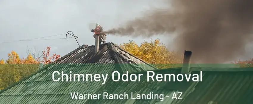 Chimney Odor Removal Warner Ranch Landing - AZ