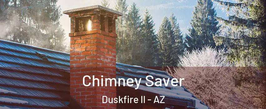 Chimney Saver Duskfire II - AZ