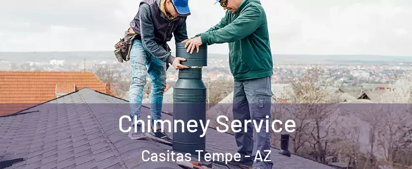 Chimney Service Casitas Tempe - AZ