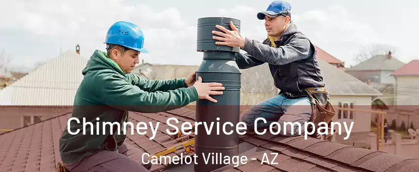 Chimney Service Company Camelot Village - AZ