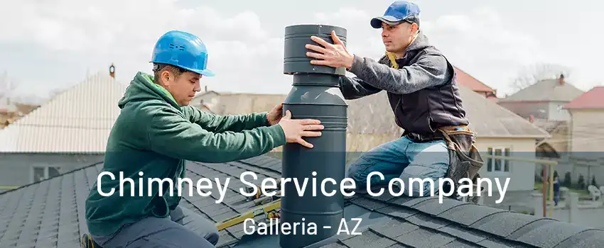 Chimney Service Company Galleria - AZ