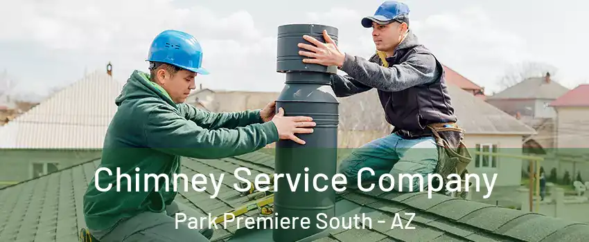 Chimney Service Company Park Premiere South - AZ