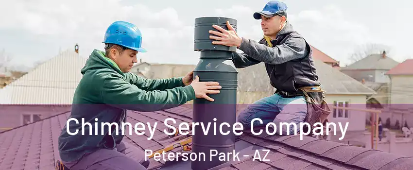 Chimney Service Company Peterson Park - AZ