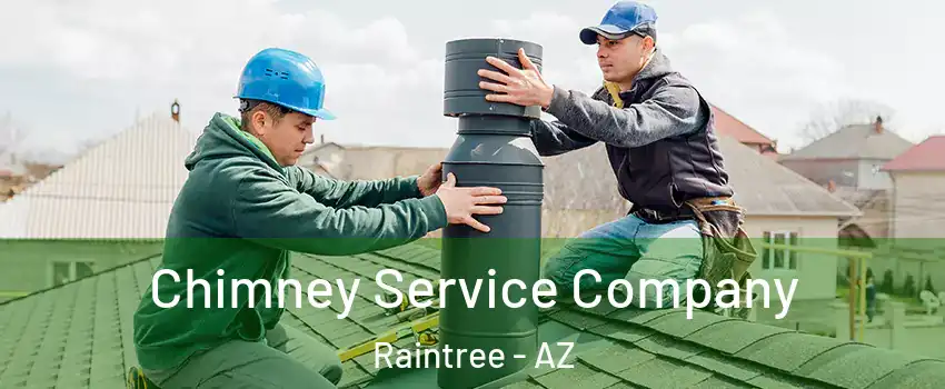 Chimney Service Company Raintree - AZ