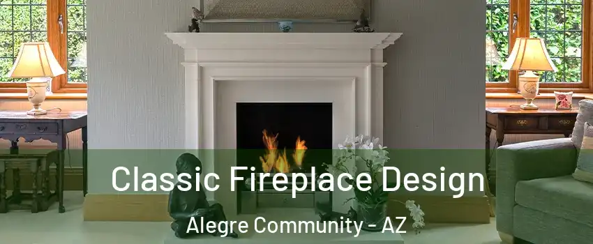 Classic Fireplace Design Alegre Community - AZ