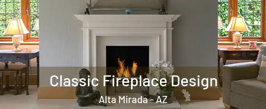 Classic Fireplace Design Alta Mirada - AZ