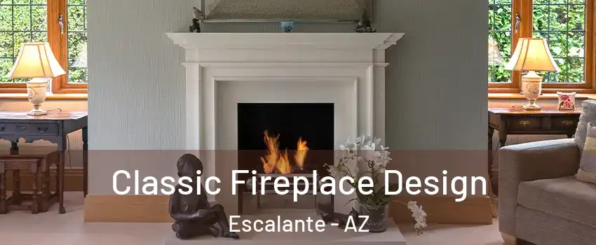 Classic Fireplace Design Escalante - AZ