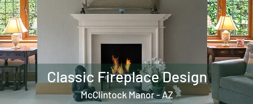 Classic Fireplace Design McClintock Manor - AZ