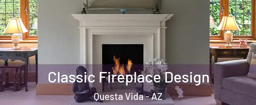 Classic Fireplace Design Questa Vida - AZ