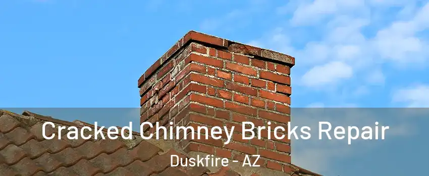 Cracked Chimney Bricks Repair Duskfire - AZ