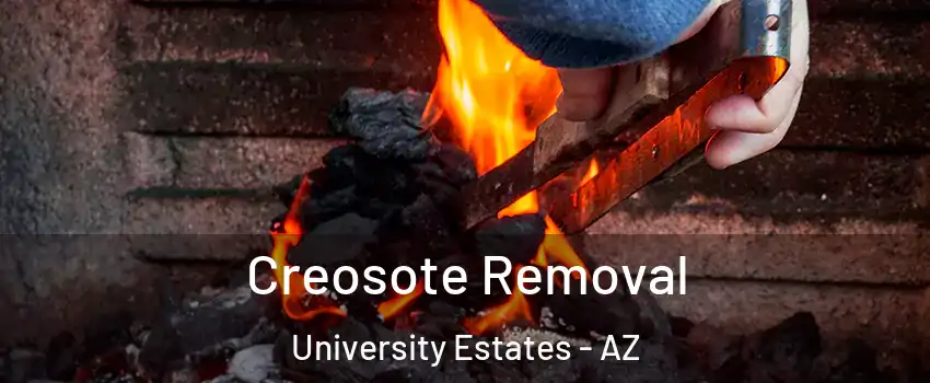 Creosote Removal University Estates - AZ