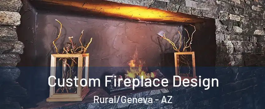 Custom Fireplace Design Rural/Geneva - AZ