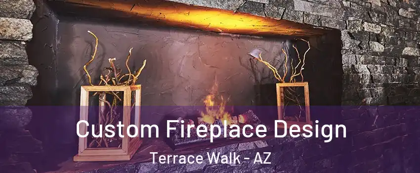 Custom Fireplace Design Terrace Walk - AZ