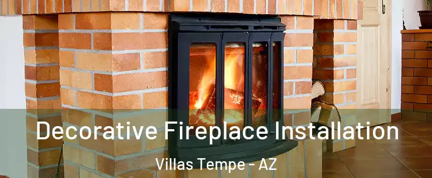 Decorative Fireplace Installation Villas Tempe - AZ