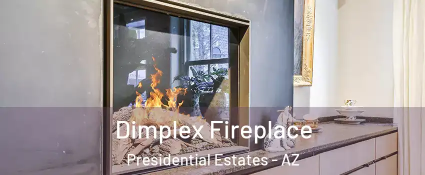 Dimplex Fireplace Presidential Estates - AZ