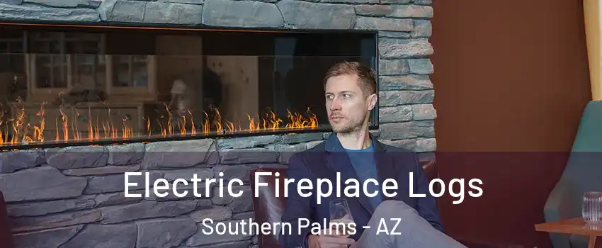 Electric Fireplace Logs Southern Palms - AZ