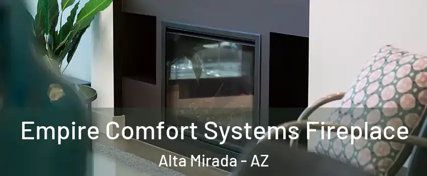 Empire Comfort Systems Fireplace Alta Mirada - AZ