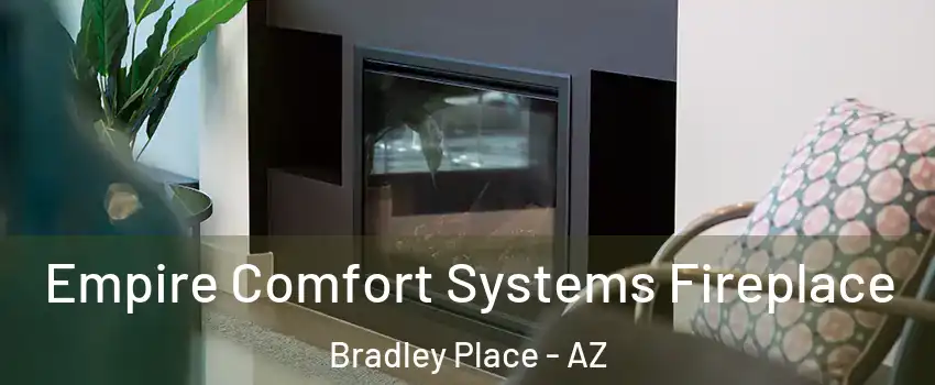 Empire Comfort Systems Fireplace Bradley Place - AZ