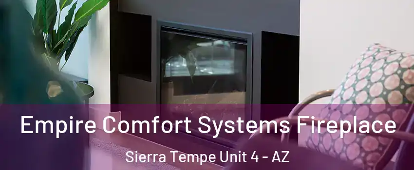 Empire Comfort Systems Fireplace Sierra Tempe Unit 4 - AZ