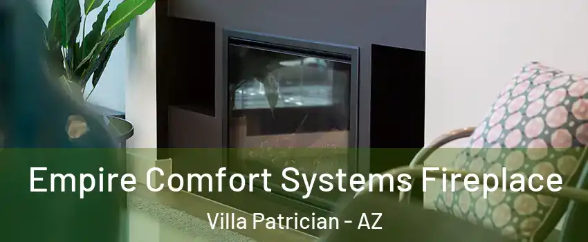 Empire Comfort Systems Fireplace Villa Patrician - AZ