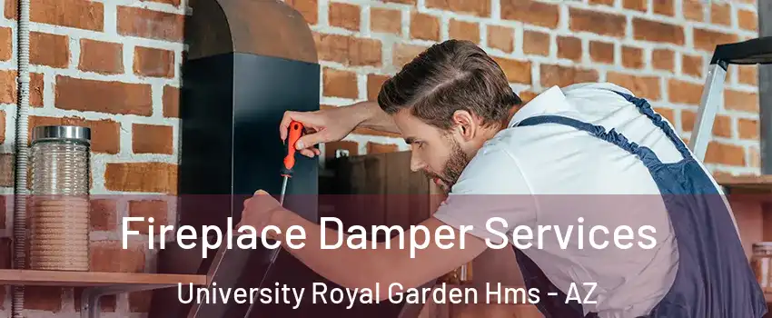 Fireplace Damper Services University Royal Garden Hms - AZ