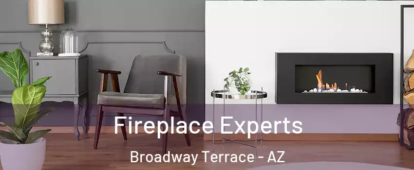 Fireplace Experts Broadway Terrace - AZ