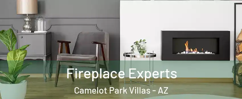 Fireplace Experts Camelot Park Villas - AZ