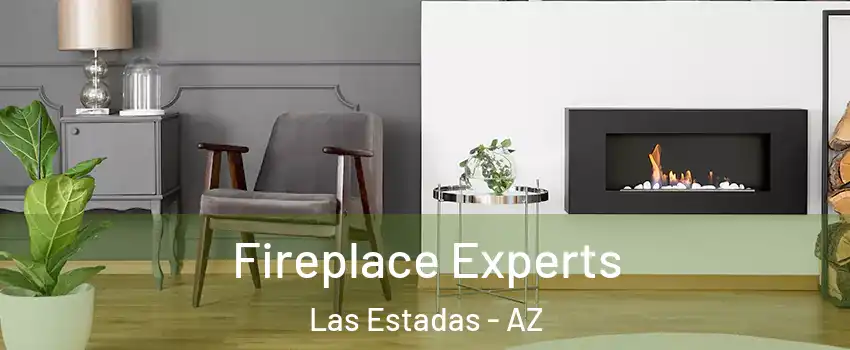 Fireplace Experts Las Estadas - AZ