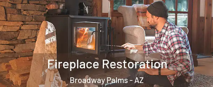 Fireplace Restoration Broadway Palms - AZ