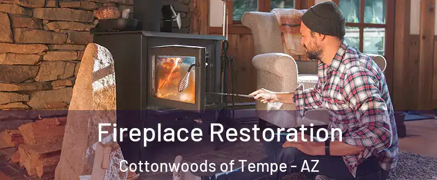 Fireplace Restoration Cottonwoods of Tempe - AZ