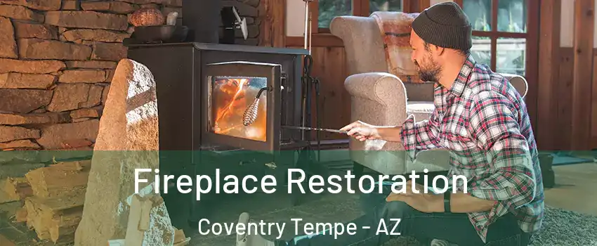 Fireplace Restoration Coventry Tempe - AZ