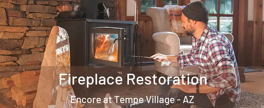 Fireplace Restoration Encore at Tempe Village - AZ