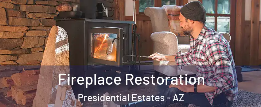 Fireplace Restoration Presidential Estates - AZ