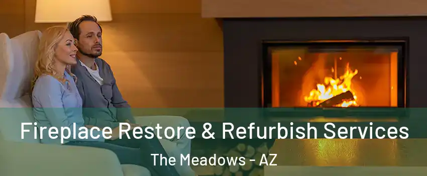 Fireplace Restore & Refurbish Services The Meadows - AZ