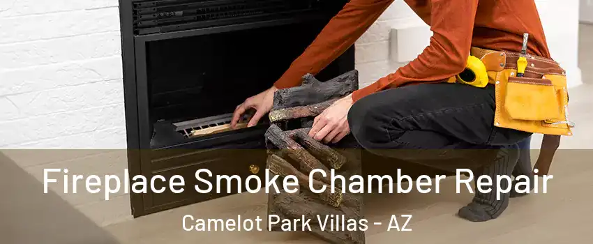 Fireplace Smoke Chamber Repair Camelot Park Villas - AZ