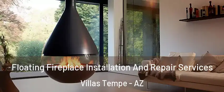 Floating Fireplace Installation And Repair Services Villas Tempe - AZ