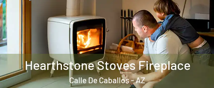 Hearthstone Stoves Fireplace Calle De Caballos - AZ