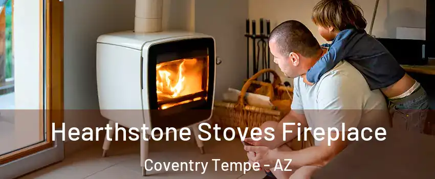 Hearthstone Stoves Fireplace Coventry Tempe - AZ