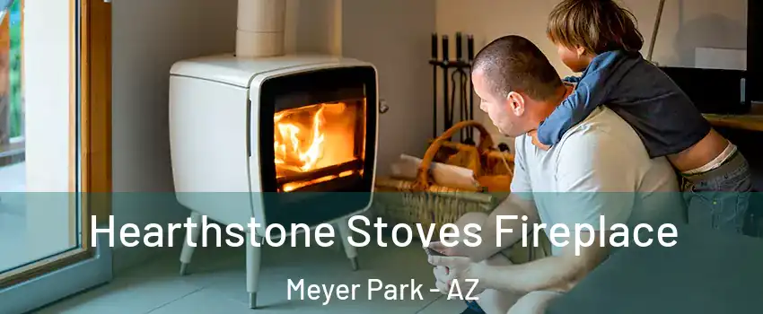 Hearthstone Stoves Fireplace Meyer Park - AZ