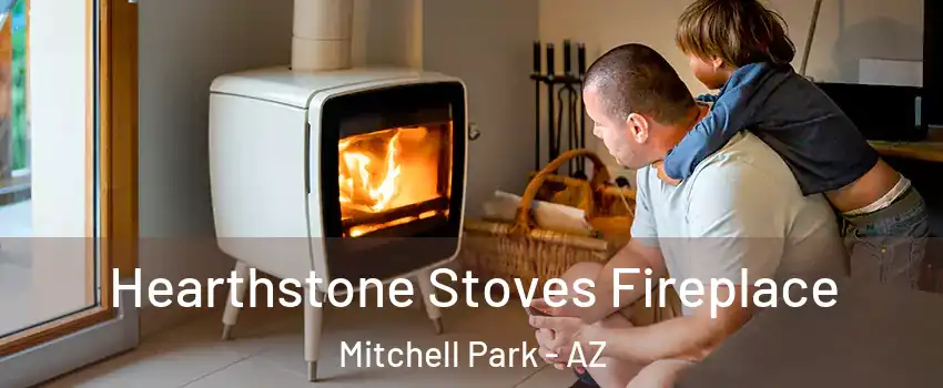 Hearthstone Stoves Fireplace Mitchell Park - AZ