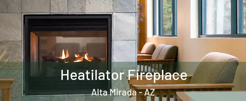 Heatilator Fireplace Alta Mirada - AZ