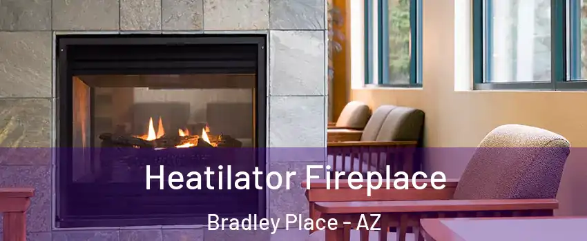 Heatilator Fireplace Bradley Place - AZ